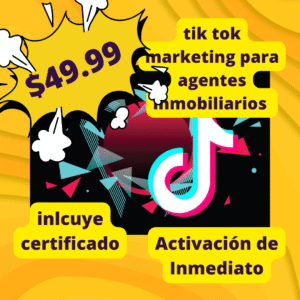 TikTok Marketing para Agentes Inmobiliarios